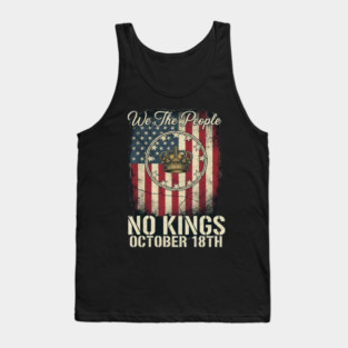 No Kings Flag US - We The People No Kings October 18th Protest Crown American Flag Distressed Patriotic Political Tank Top