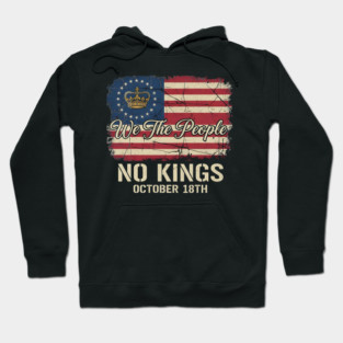 We-The-People-No-Kings-October-18th-Protest-Crown-American-Flag-Distressed-Patriotic-Political Hoodie