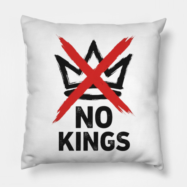 NO KINGS - Anti Monarchy Protest - No Kings Pillow by ArtistTee ⭐⭐⭐⭐⭐