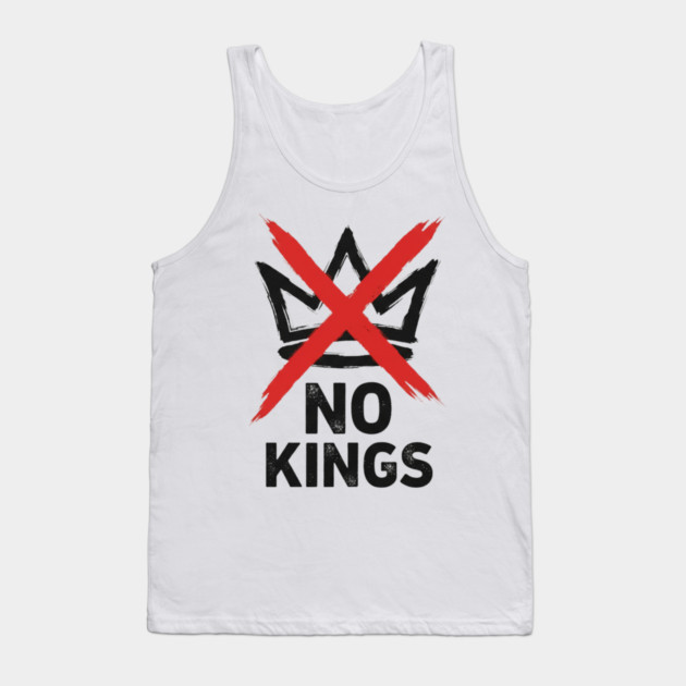 NO KINGS - Anti Monarchy Protest - No Kings Tank Top by ArtistTee ⭐⭐⭐⭐⭐