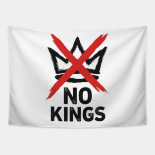 NO KINGS - Anti Monarchy Protest - No Kings Tapestry