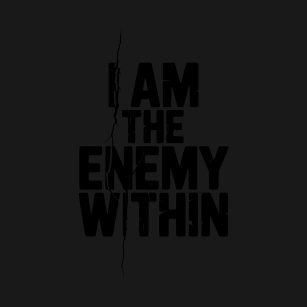 I Am The Enemy Within by Frank Ring
