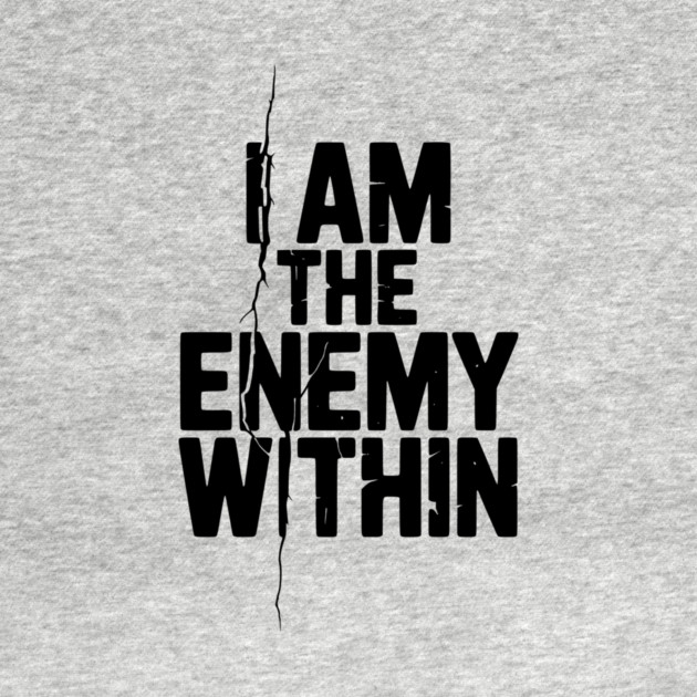 I Am The Enemy Within by Frank Ring