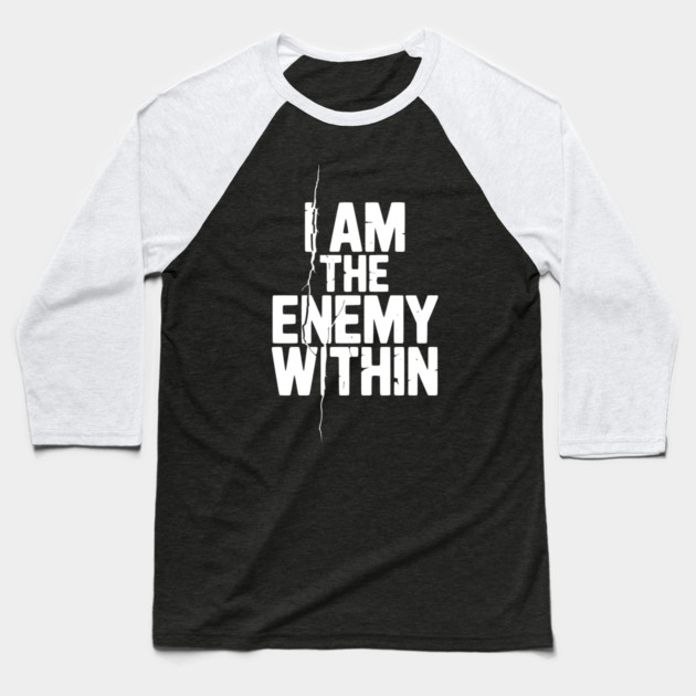 I Am The Enemy Within Baseball T-Shirt by Frank Ring
