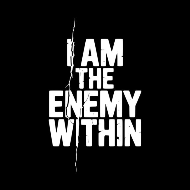 I Am The Enemy Within by Frank Ring