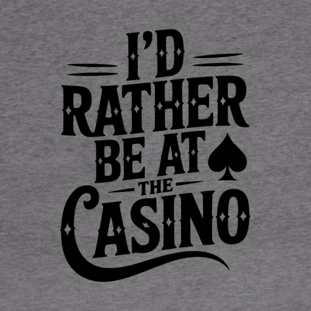 I’d Rather Be at the Casino by Frank Ring