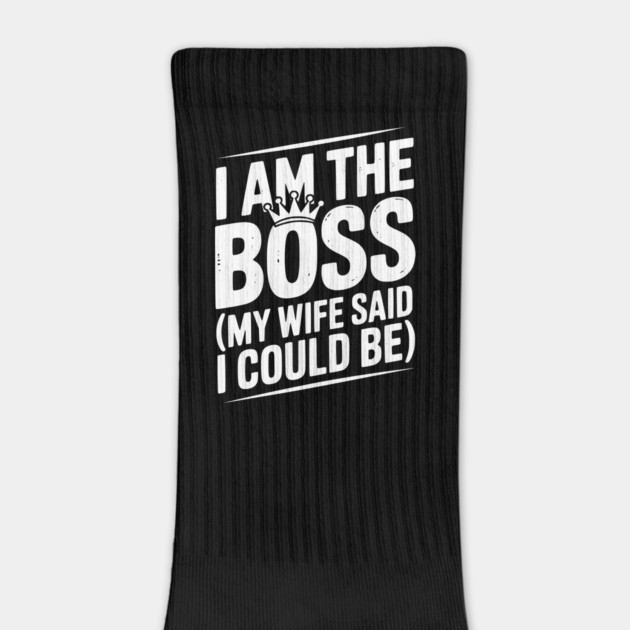 I Am the Boss (My Wife Said I Could Be) by Frank Ring