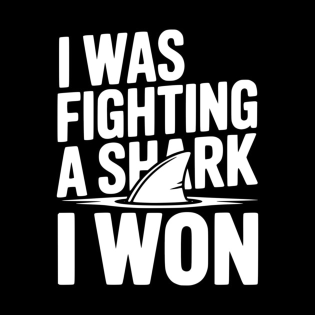 I Was Fighting a Shark I Won by Frank Ring