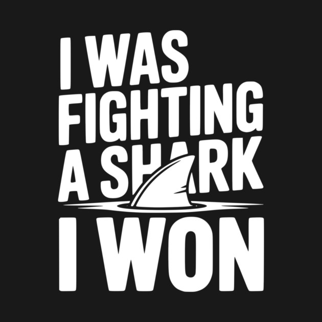 I Was Fighting a Shark I Won by Frank Ring