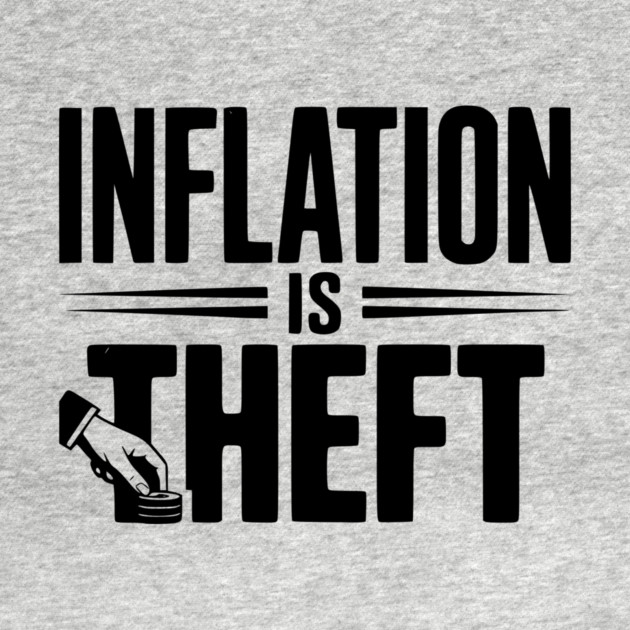 Inflation is Theft by Frank Ring