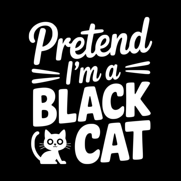 Pretend I’m a Black Cat by Frank Ring
