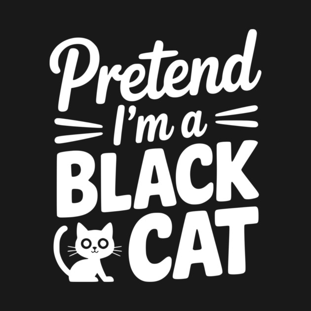 Pretend I’m a Black Cat by Frank Ring
