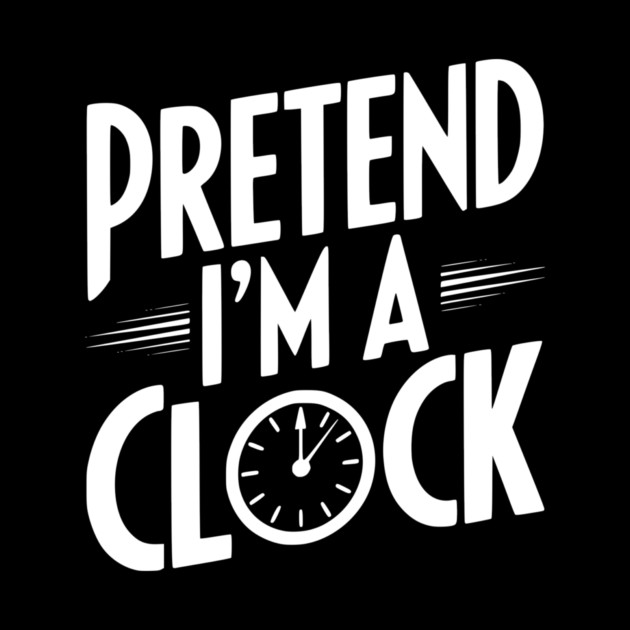 Pretend I’m a Clock by Frank Ring