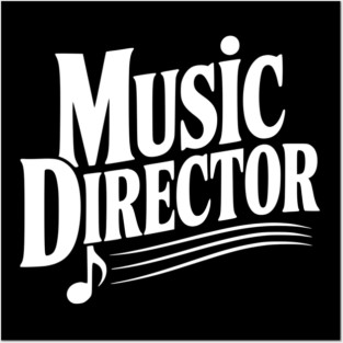 Music Director Posters and Art