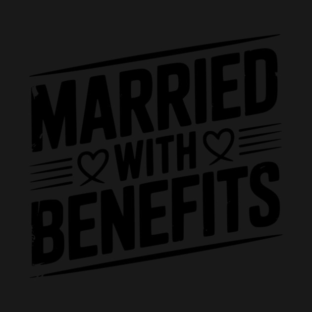 Married with Benefits by Frank Ring
