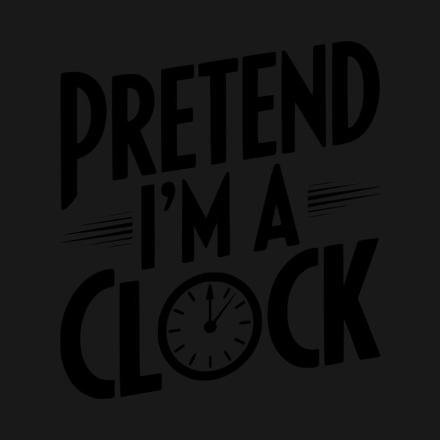 Pretend I’m a Clock by Frank Ring