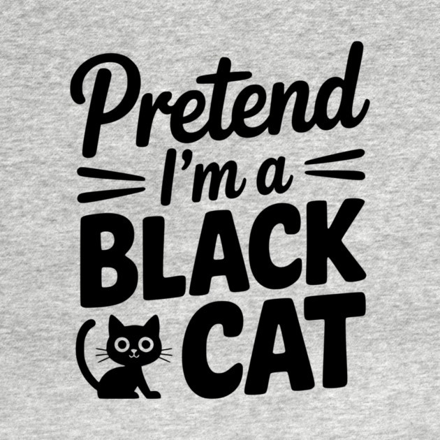 Pretend I’m a Black Cat by Frank Ring