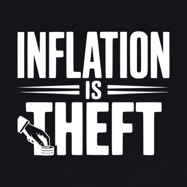 Inflation is Theft by Frank Ring