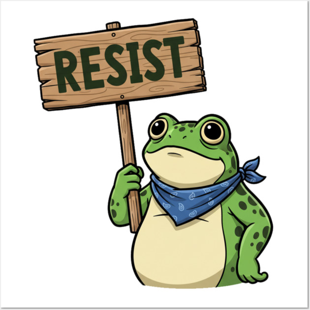 Resist Frog - Portland Protest Activist Wall Art by ArtistTee ⭐⭐⭐⭐⭐
