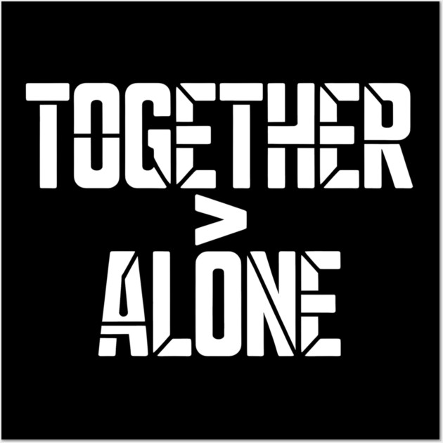 Together > Alone Family Gift Wall Art by Emmanuel's Store 4