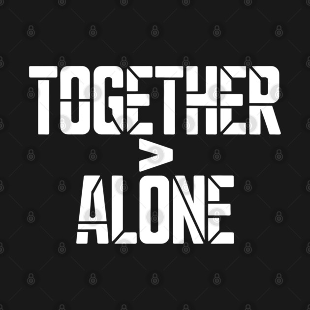 Together > Alone Family Gift by Emmanuel's Store 4