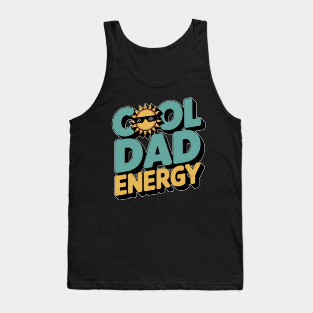Cool Dad Energy Family Gift Tank Top by Emmanuel's Store 4