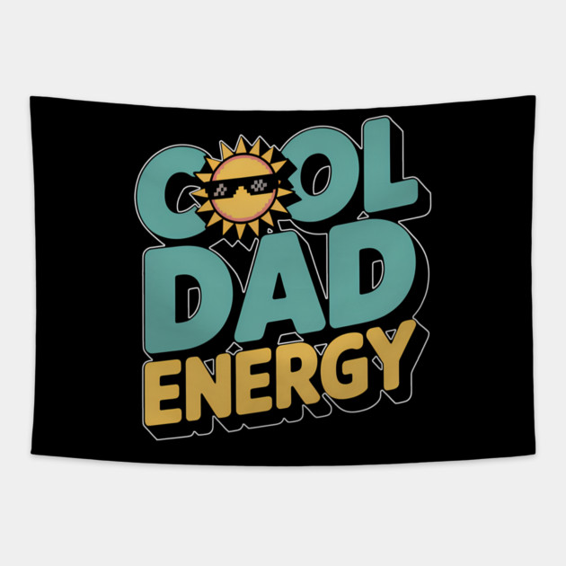 Cool Dad Energy Family Gift Tapestry by Emmanuel's Store 4