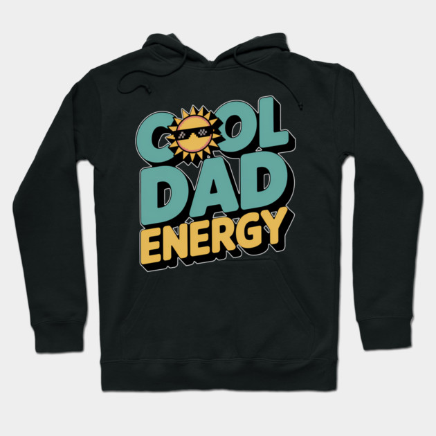 Cool Dad Energy Family Gift Hoodie by Emmanuel's Store 4