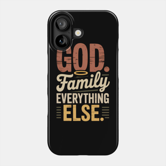 God Family Everything Else Family Gift Phone Case by Emmanuel's Store 4