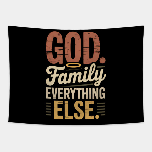 God Family Everything Else Family Gift Tapestry by Emmanuel's Store 4