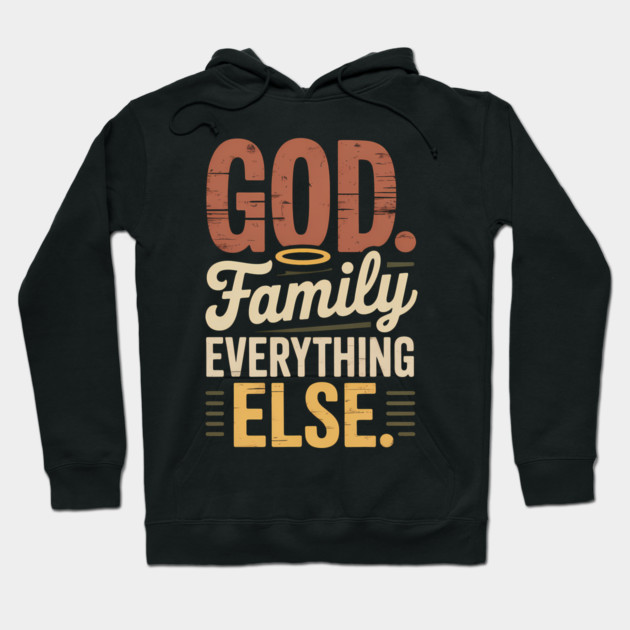 God Family Everything Else Family Gift Hoodie by Emmanuel's Store 4