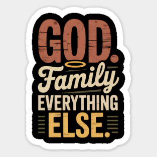God Family Everything Else Family Gift Sticker
