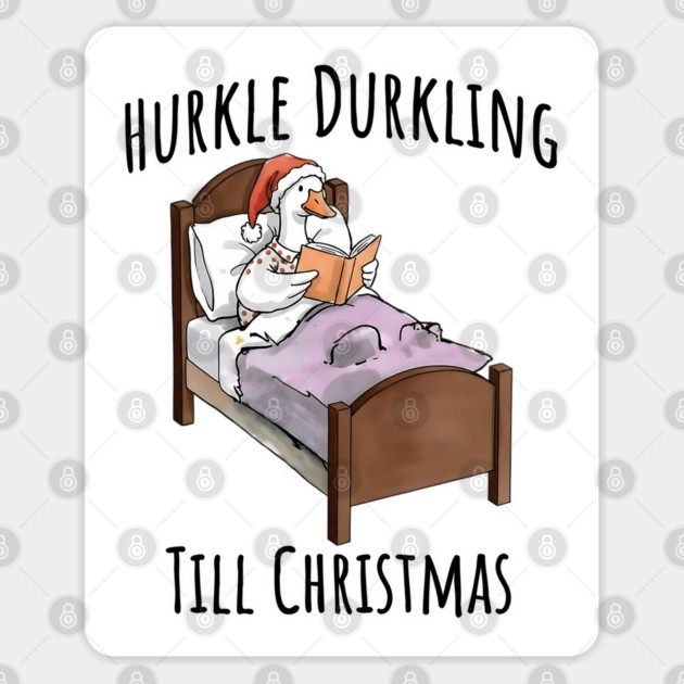 Cute Silly Porch Goose Hurkle Durkling Until Christmas Sticker by Luxinda