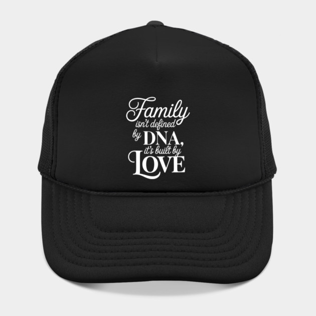 Family Isn't Defined By DNA, It's Built By Love Family Gift by Emmanuel's Store 4