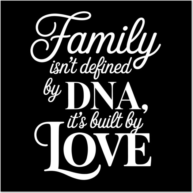 Family Isn't Defined By DNA, It's Built By Love Family Gift Wall Art by Emmanuel's Store 4