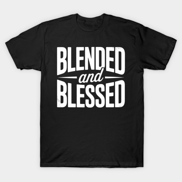 Blended and Blessed Family Gift T-Shirt by Emmanuel's Store 4
