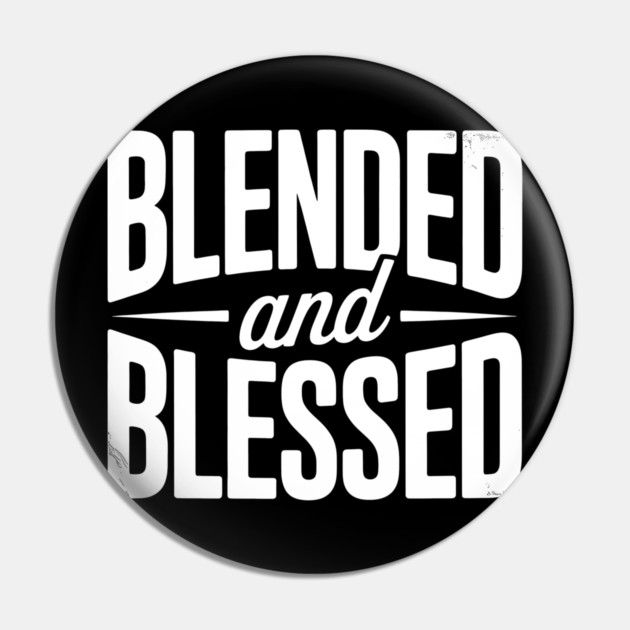 Blended and Blessed Family Gift Pin by Emmanuel's Store 4