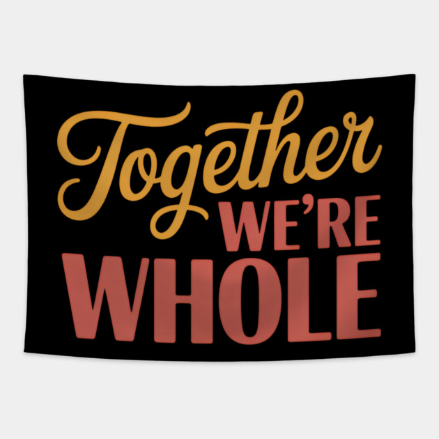 Together We're Whole Family Gift Tapestry by Emmanuel's Store 4