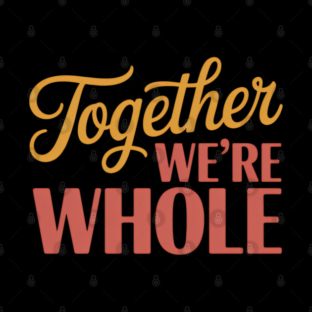 Together We're Whole Family Gift by Emmanuel's Store 4