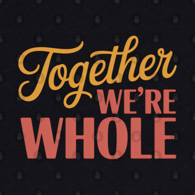 Together We're Whole Family Gift by Emmanuel's Store 4