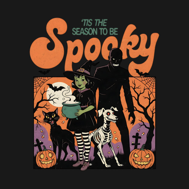 Tis The Season To Be Spooky Retro Vintage Design by Designed By Marty