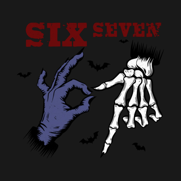Six Seven Meme Design by Designed By Marty