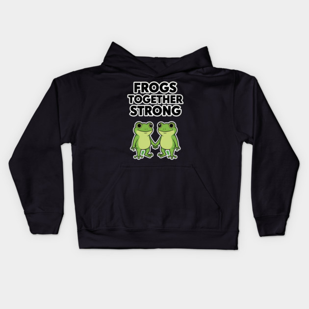 Frogs Together Strong - Funny Meme Parody Kids Hoodie by ArtistTee ⭐⭐⭐⭐⭐