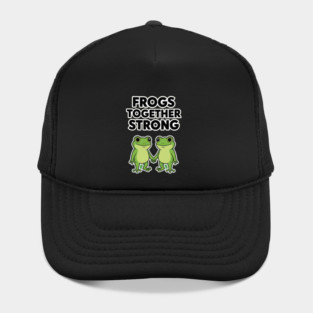 Frogs Together Strong - Funny Meme Parody Hat