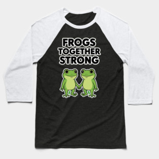 Frogs Together Strong - Funny Meme Parody Baseball T-Shirt