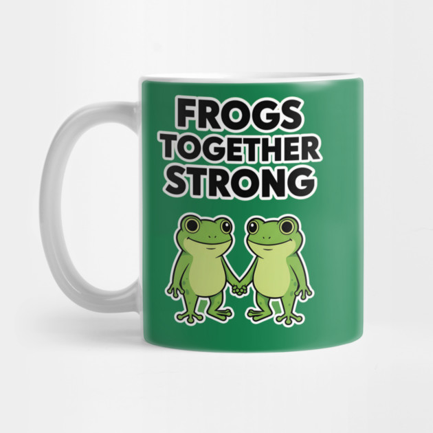 Frogs Together Strong - Funny Meme Parody by ArtistTee ⭐⭐⭐⭐⭐