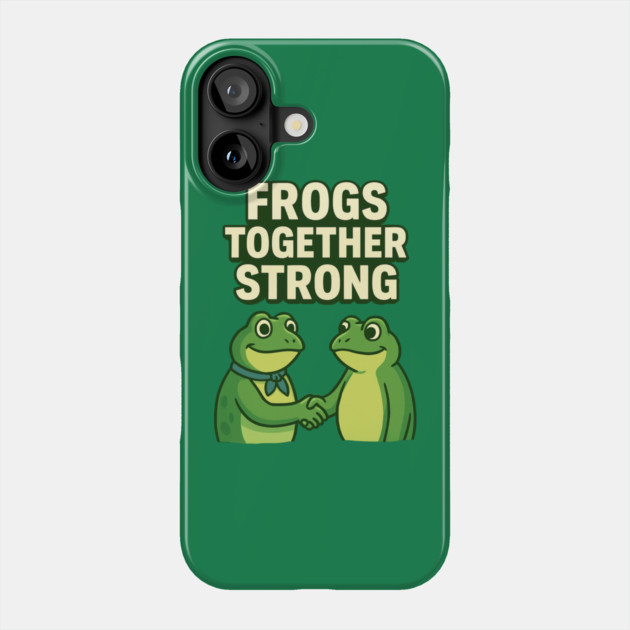 Frogs Together Strong Phone Case by ArtistTee ⭐⭐⭐⭐⭐