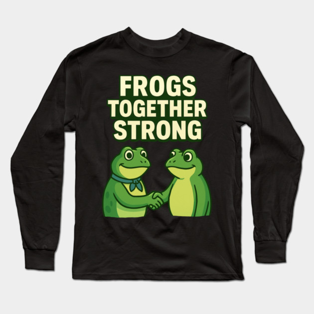 Frogs Together Strong Long Sleeve T-Shirt by ArtistTee ⭐⭐⭐⭐⭐