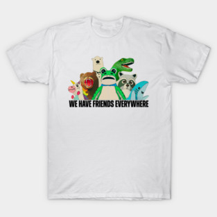 Portland Frog We Have Friends Everywhere T-Shirt