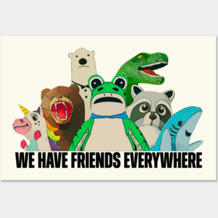 Portland Frog We Have Friends Everywhere Posters and Art